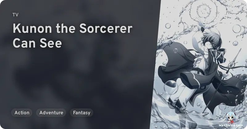 Kunon the Sorcerer Can See Through Anime Premieres Jan 2026 | Weebwire
