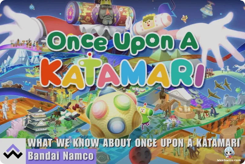 'Once Upon a Katamari' Unveiled: Release Date & Features | Weebwire