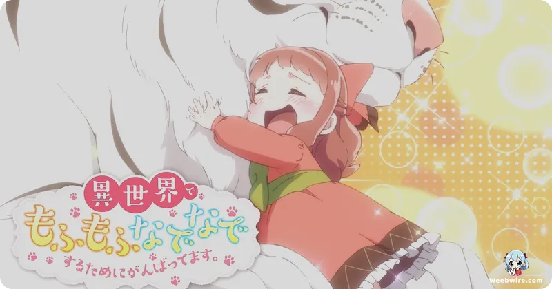 Fluffy Paradise: The Healing Isekai of Cuddly Creatures | Weebwire